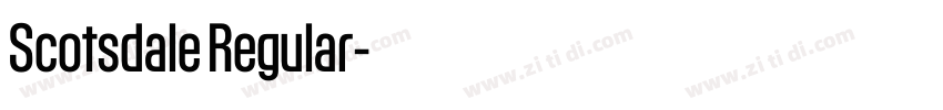Scotsdale Regular字体转换 Scotsdale Regular字体转换
